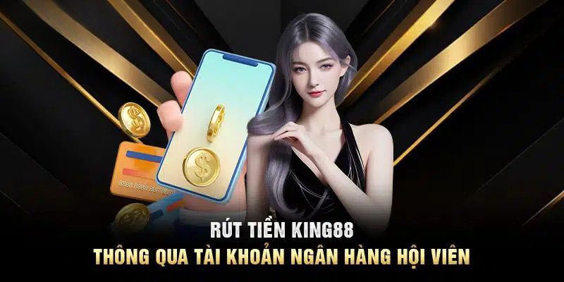 rút tiền KING88